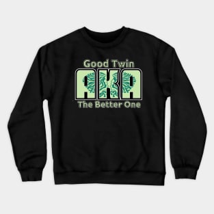 Who's the Better Twin Crewneck Sweatshirt